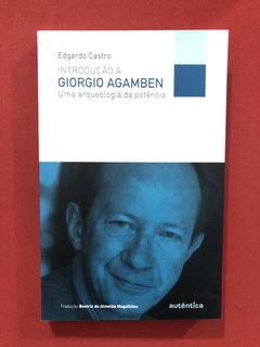 Livro - Introdução A Giorgio Agamben- Edgardo Castro- Semin.