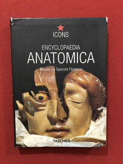Livro- Encyclopaedia Anatomica- Marta Poggesi, Monika Düring