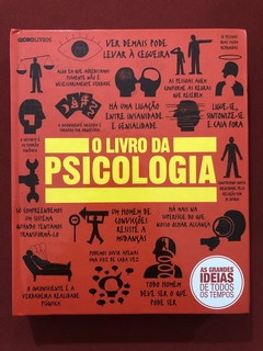 Livro - O Livro Da Psicologia - Editora Globo Livros - Capa Dura - Seminovo