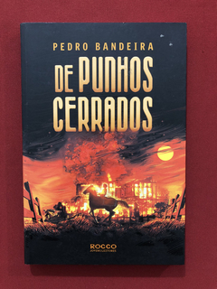 Livro - De Punhos Cerrados - Pedro Bandeira - Seminovo