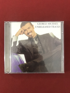 CD - George Michael - Unreleased Tracks - Importado - Semin.