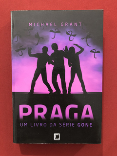 Livro - Praga - Vol. 4 - Michael Grant - Editora Galera