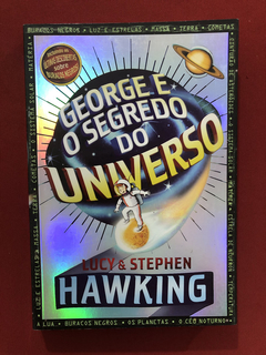 Livro- George E O Segredo Do Universo- Lucy, Stephen Hawking