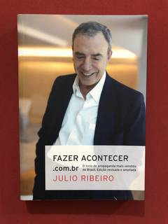 Livro - Fazer Acontecer - Julio Ribeiro - Saraiva - Seminovo