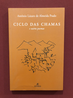 Livro - Ciclo Das Chamas - Antônio Lázaro De Almeida Prado