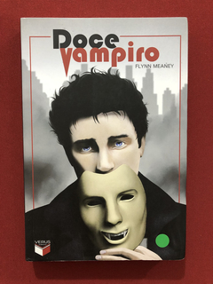 Livro - Doce Vampiro - Flynn Meaney - Ed. Verus