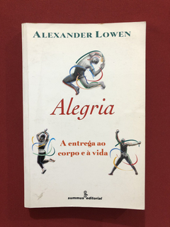 Livro - Alegria - Alexandre Lowen - Summus Editorial