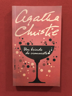 Livro - Um Brinde De Cianureto - Agatha Christie - Seminovo