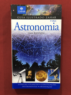 Livro - Astronomia - Ian Ridpath - Editora Zahar