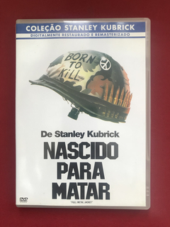 DVD - Nascido Para Matar - Stanley Kubrick - Seminovo