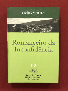 Livro- Romanceiro Da Inconfidência- Cecília Meireles- Semin.