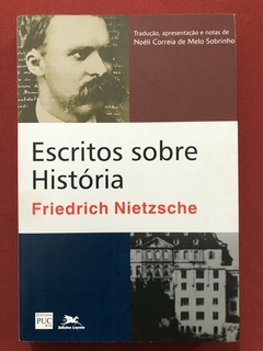 Livro - Escritos Sobre História - Friedrich Nietzsche - Edições Loyola