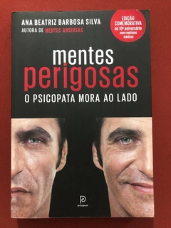 Livro - Mentes Perigosas - Ana Beatriz Barbosa Silva - Principium - Seminovo