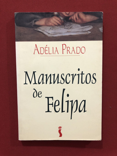 Livro - Manuscritos De Felipa - Adélia Prado - Ed. Siciliano