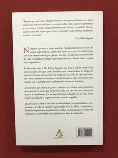 Livro - Da Dor Nasce O Amor- Dr. Fábio Augusto- Ed. Sextante - comprar online