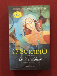 Livro - O Suicídio - Émile Durkheim - Ed. Martin Claret