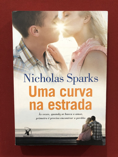 Livro - Uma Curva Na Estrada - Nicholas Sparks - Seminovo