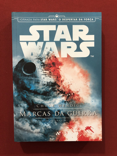 Livro - Star Wars: Marcas Da Guerra - Chuck Wendig- Seminovo