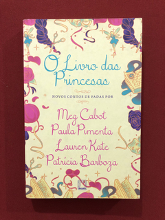 Livro - O Livro Das Princesas - Meg Cabot - Seminovo