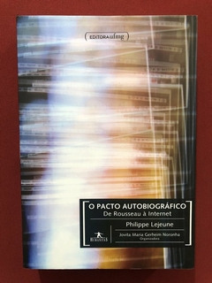 Livro - O Pacto Autobiográfico - Philippe Lejeune - Ed. UFMG