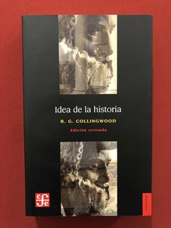 Livro - Idea De La Historia - R. G. Collingwood - Fondo De Cultura - Seminovo