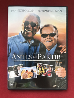 DVD- Antes De Partir - Jack Nicholson / Morgan F. - Seminovo