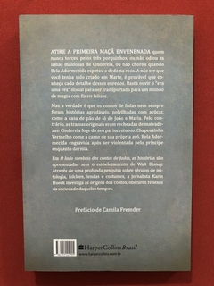 Livro - O Lado Sombrio Dos Contos De Fadas - Karin Hueck - Harper Collins - Seminovo - comprar online