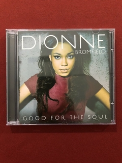 CD - Dionne Bromfield - Good For The Soul - Nacional - Semin