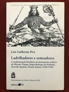 Livro - Ladrilhadores E Semeadores - Luiz Guilherme Pira - Editora 34 - Seminovo