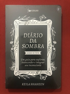 Livro - Diário Da Sombra - Keila Shaheen - Ed. Fontanar - Novo