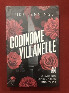 Livro - Codinome Villanelle - Luke Jennings - Suma De Letras - Novo