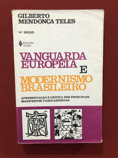 Livro - Vanguarda Européia E Modernismo Brasileiro - Vozes