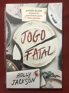 Livro - Jogo Fatal - Holly Jackson - Ed. Intrínseca - Novo