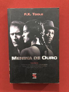 Livro - Menina De Ouro - F. X. Toole - Geração Editorial
