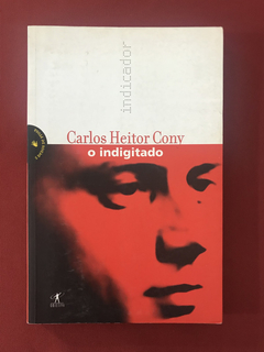 Livro - O Indigitado - Carlos Heitor Cony - Ed. Objetiva