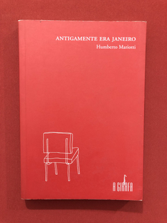 Livro - Antigamente Era Janeiro - Humberto Mariotti