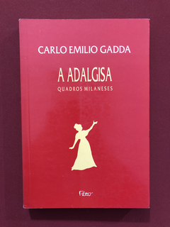 Livro - A Adalgisa Quadros Milaneses - Carlo Emilio