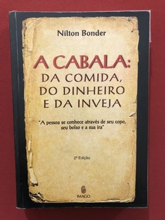 Livro - A Cabala: Da Comida, Do Dinheiro E Da Inveja - Nilton Bonder - Imago