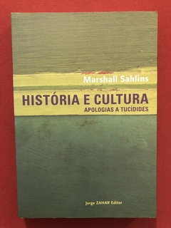 Livro - História E Cultura - Marshall Sahlins - Editora Jorge Zahar