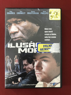 DVD - Ilusão Mortal - Ving Rhames/ Ben Crowley - Seminovo