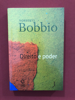 Livro - Direito E Poder- Norberto Bobbio- Ed. Unesp- Semin.
