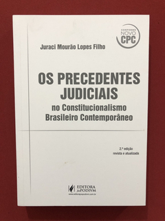 Livro - Os Precedentes Judiciais- Juraci Mourão Filho- Semin