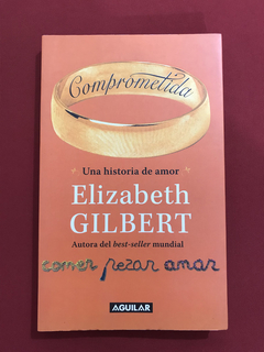 Livro - Comprometida - Uma História De Amor - Elizabeth G.