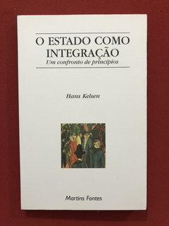 Livro - O Estado Como Integração - Hans Kelsen - Seminovo