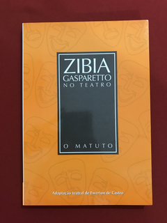 Livro - Zibia Gasparetto No Teatro: O Matuto - Seminovo