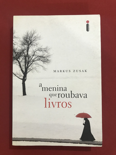 Livro - A Menina Que Roubava Livros - Markus Zusak - Semin.