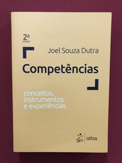 Livro - Competências - Joel Souza Dutra - Ed. Atlas - Semin.