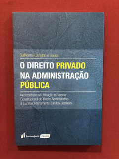 Livro - O Direito Privado Na Administração Pública- Seminovo