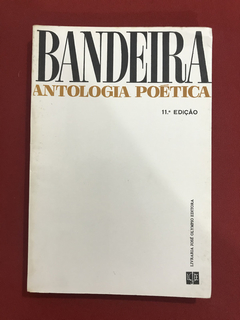 Livro - Antologia Poética - Manuel Bandeira - José Olympio