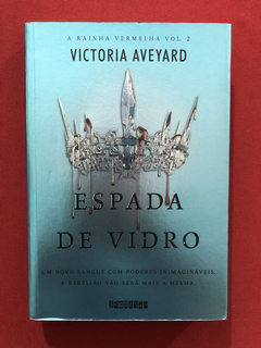 Livro - Espada De Vidro - Victoria Aveyard - Seminovo